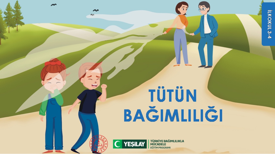 Yeşilay Türkiye Bağımlılıkla Mücadele (TBM) Projesi Kapsamında Hazırlanan Tütün Bağımlılığı İçerikleri